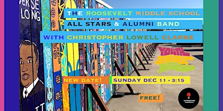 The Roosevelt Middle School All Stars & Alumni Band @ Youth Spirit Artworks