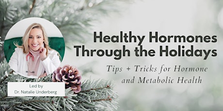 Healthy Hormones through the Holidays
