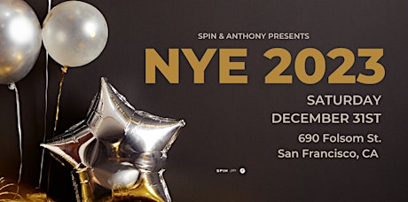 Spin & Anthony Presents NYE 2023 Celebration