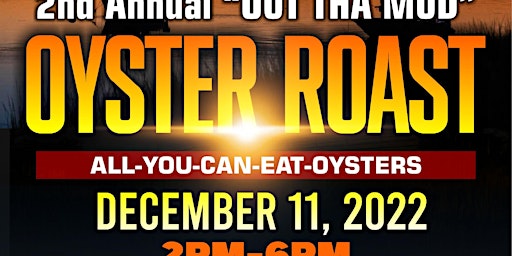 Three Plugs, LLC  presents its "Get it Out the Mud" 2nd Annual Oyster Roast