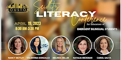 Seidlitz Literacy Conference for Educators of Emergent Bilingual Students