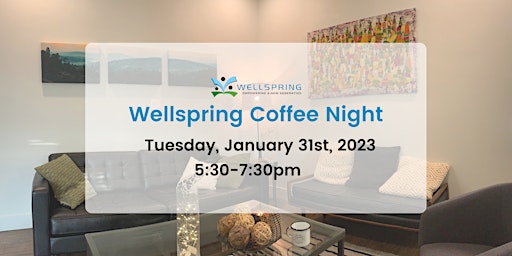 Wellspring Coffee Night