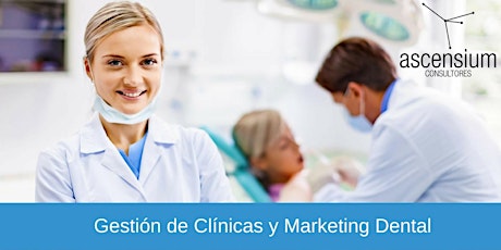 Imagen principal de CURSO DE GESTIÓN DE CLÍNICAS Y MARKETING DENTAL 