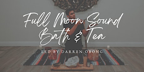 Full Moon Sound Bath & Tea