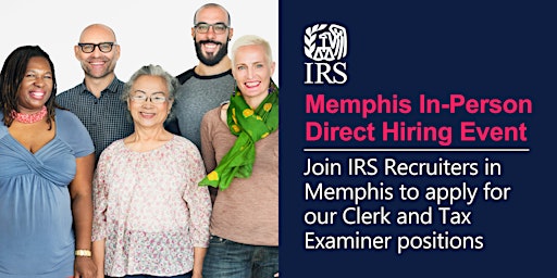 IRS Direct Hiring Event in Memphis – Clerk & Tax Examiner Positions