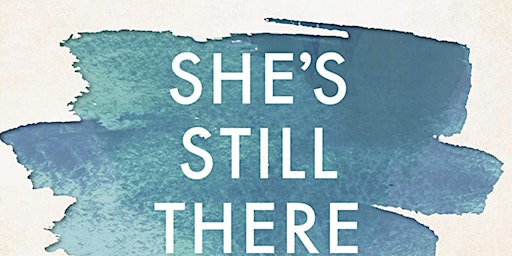 “She’s Still There” Ladies Book Chat
