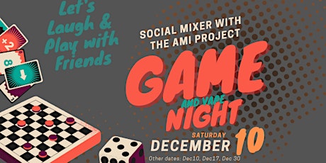 Game Night & Vape  with The AMI Project, LLC