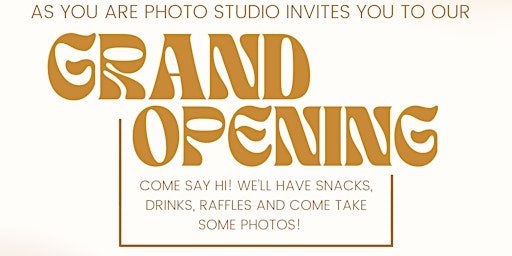 As You Are Photo Studio Grand Opening