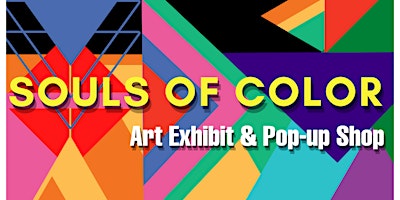 Souls of Color | Art Exhibit & Pop-up Shop