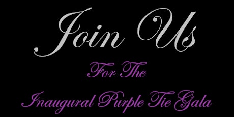 Inaugural Purple Tie Gala