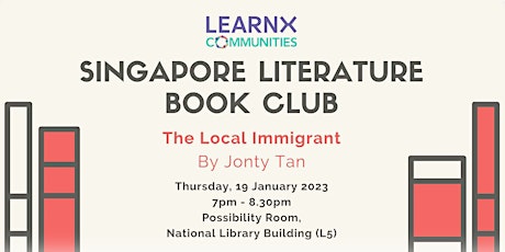 The Local Immigrant by Jonty Tan | Singapore Literature Book Club