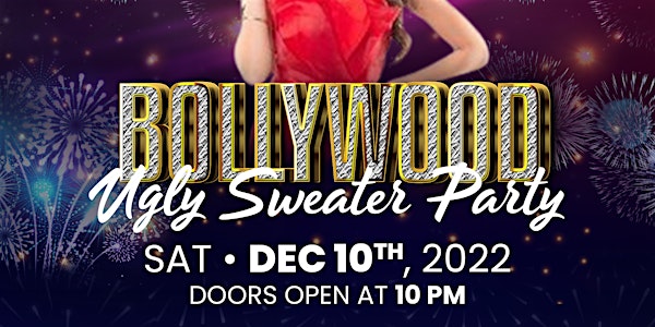 BOLLYWOOD UGLY SWEATER PARTY !
