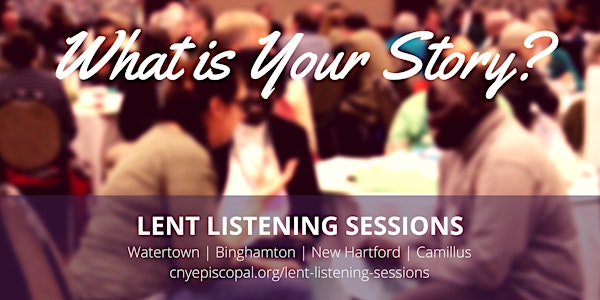 Lent Listening Sessions: What Is Your Story?