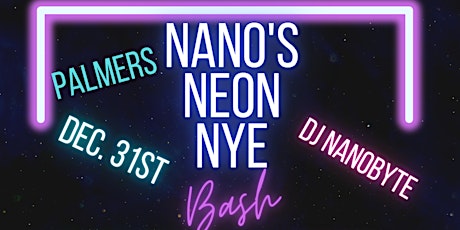 Nano's Neon NYE w/DJ Nanobyte/Black Wine/Student 1/Jung Yeller/Fanaka Natio