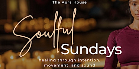 Soulful Sunday: Healing through Flow and Sound