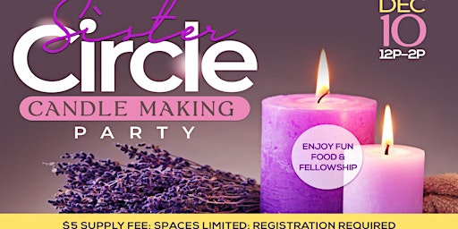 Candle Making Party - Sister Circle
