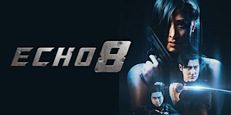 'ECHO 8' Australia's 1st female-led action indie movie: Screening + Q&A