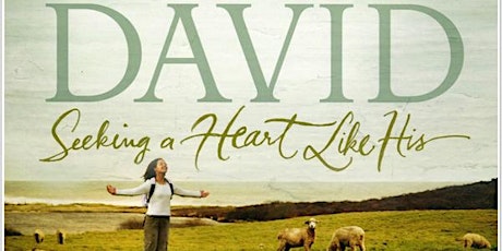 DAVID - Seeking a Heart Like His