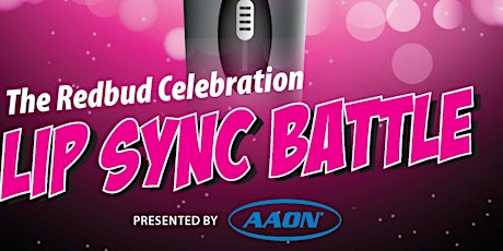 OK2Grow Redbud Celebration Lip Sync Battle presented by AAON primary image