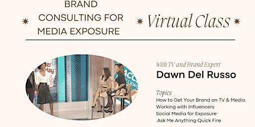 Virtual Class Brand Consulting & Media Exposure