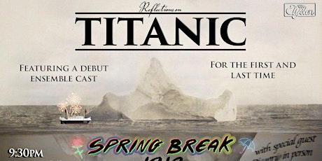 Reflections on TITANIC: Spring Break 1912