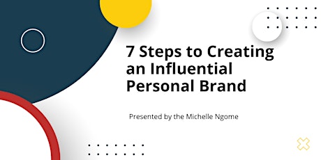 7 Steps to Creating an Influential Personal Brand