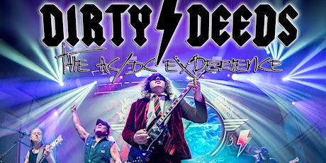 Dirty Deeds The AC/DC Experience