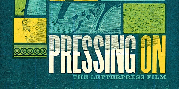 Film Night | Pressing On: The Letterpress Film (2017)