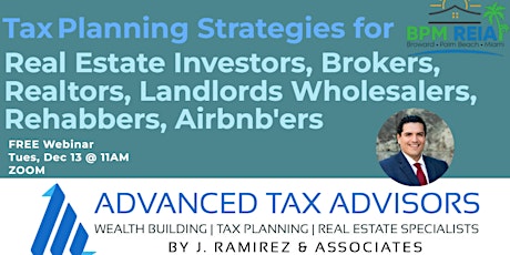 Tax Planning Strategies for REI, Brokers, Realtors, Landlords Wholesalers,