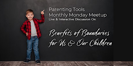 Parenting Tools Monthly Monday Meetup (Free)