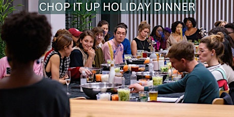 Chop It Up Holiday Dinner