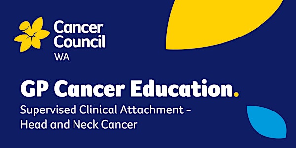 Head & Neck Cancer Supervised Clinical Placement at Fiona Stanley Hospital