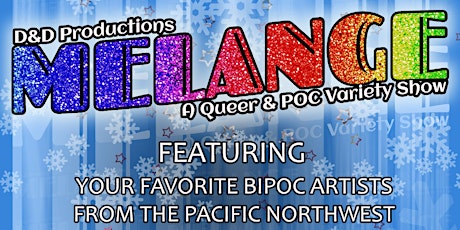 Melange: A Queer & POC Variety Show on 12/21