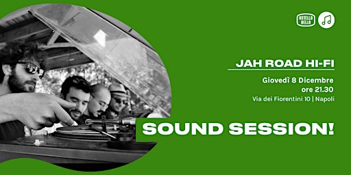 Jah Road Hi-Fi • SOUND SESSION •  Ostello Bello Napoli