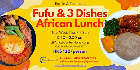 Fufu & 3 Dishes African Lunch