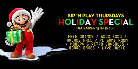 Sip 'n Play Thursdays - Holiday Special ✨