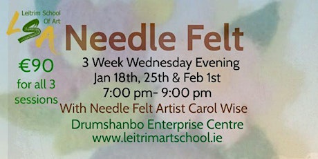 Needle Felt, 3 Wednesday Evenings, 7:00pm-9:00pm, Jan 18th, 25th & Feb 1st