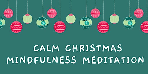 Calm Christmas Mindfulness Meditation Course
