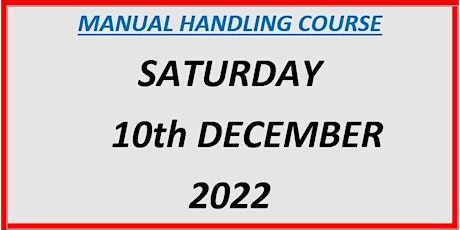 Manual Handling Course:  Saturday 10th December