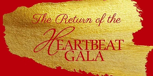 The Return Of The “Heartbeat Gala”