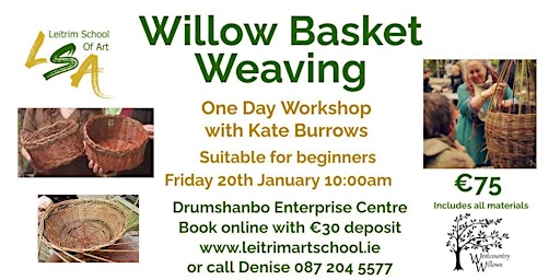 Willow Basket Weaving Workshop. Friday 20th January 2023,10:00 am-2:00 pm