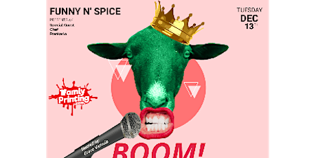 FUNNY N’ SPICE PRESENTS: BOOM ROASTED!