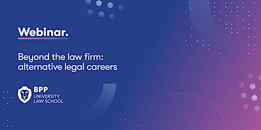 Beyond the law firm: alternative legal careers