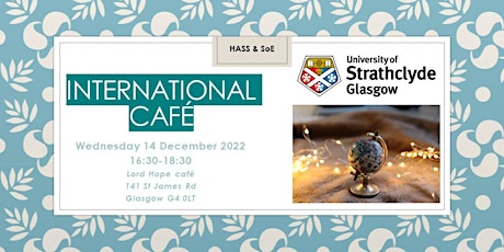International Café ‘Get-Together’ for international PGT students