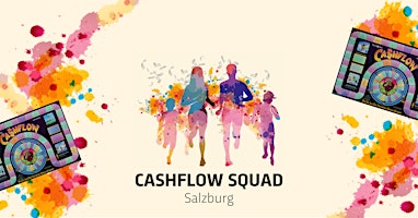CASHFLOW SQUAD Salzburg - Finanzielle Intelligenz durch CASHFLOW101®