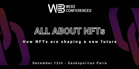 Web3 Conferences Paris | All about NFTs