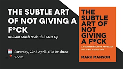Imagem principal do evento The Subtle Art of Not Giving a F*ck by Mark Manson - Book Club Meetup