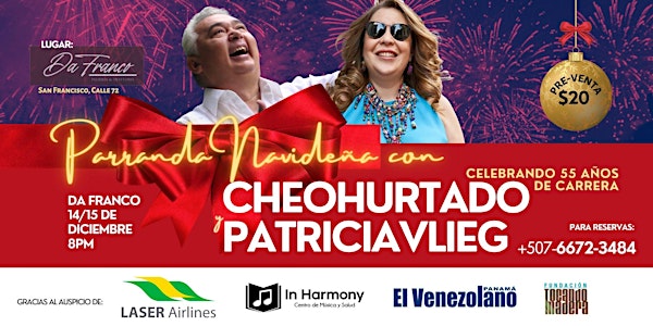 PARRANDA NAVIDEÑA CON CHEO HURTADO Y PATRICIA VLIEG 15 de Diciembre