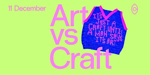 Art vs Craft event at Chrysalid Gallery Rotterdam