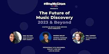 #HowWeListen Panel: The Future of Music Discovery - 2023 & Beyond!